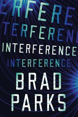 Interference by Brad Parks