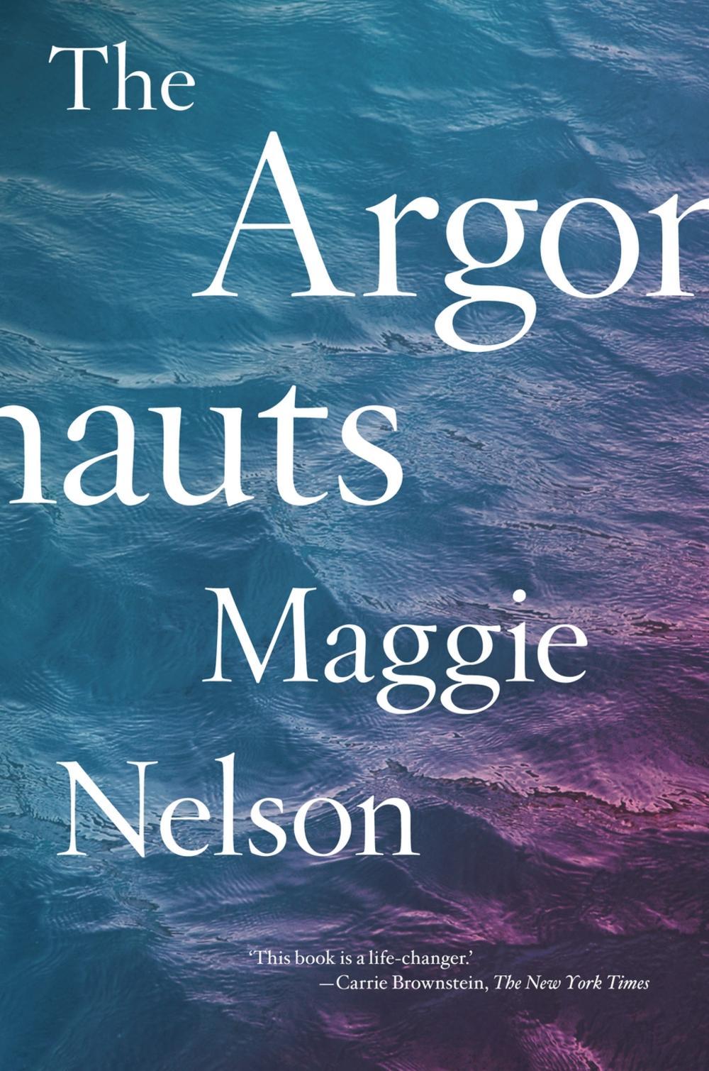The Argonauts by Maggie Nelson
