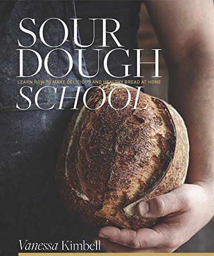 The Sourdough School by Vanessa Kimbell