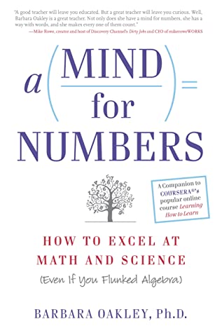 A Mind for Numbers by Barbara Oakley