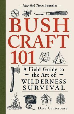 Bushcraft 101 by Dave Canterbury