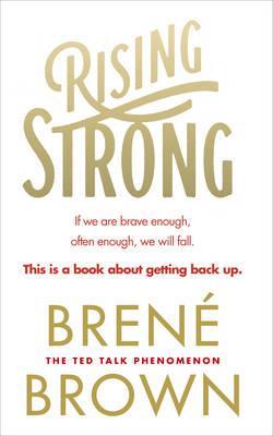 Rising Strong by Brené Brown