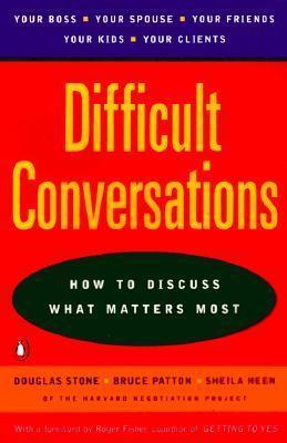 Difficult Conversations by Douglas Stone