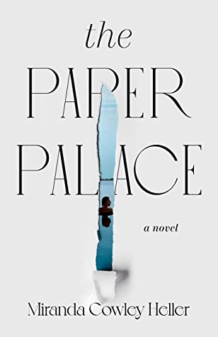The Paper Palace by Miranda Cowley Heller