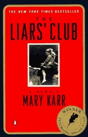 The Liars' Club by Mary Karr