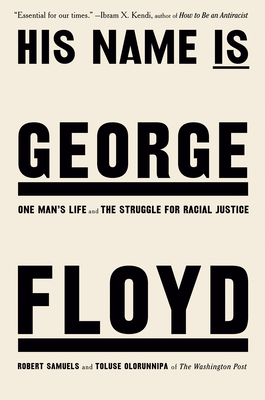 His Name Is George Floyd (Pulitzer Prize Winner)