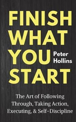 Finish what You Start