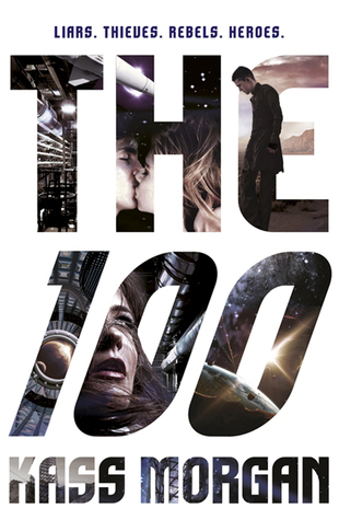The 100 #1 by Kass Morgan