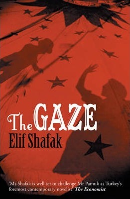 The Gaze by Elif Shafak