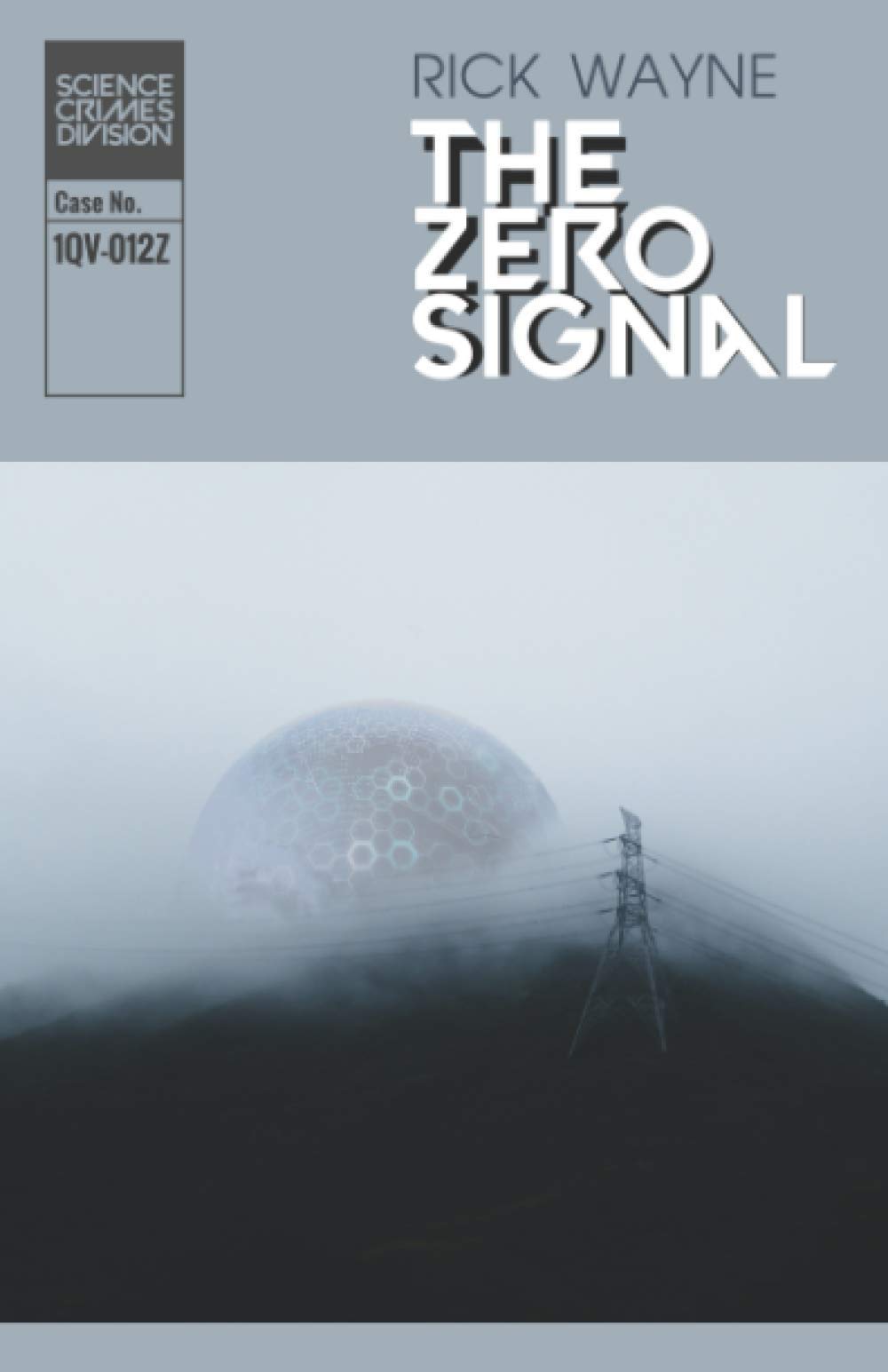 The Zero Signal by Rick Wayne