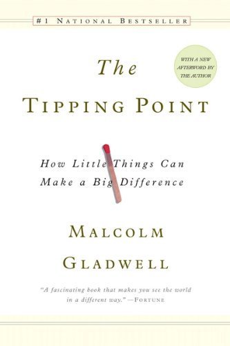 The Tipping Point by Malcolm Gladwell