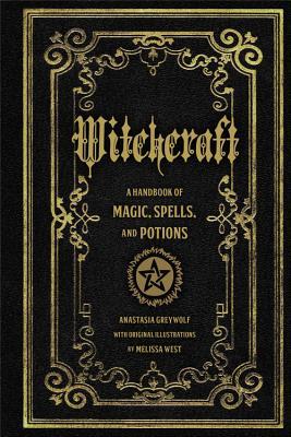 Witchcraft by Anastasia Greywolf