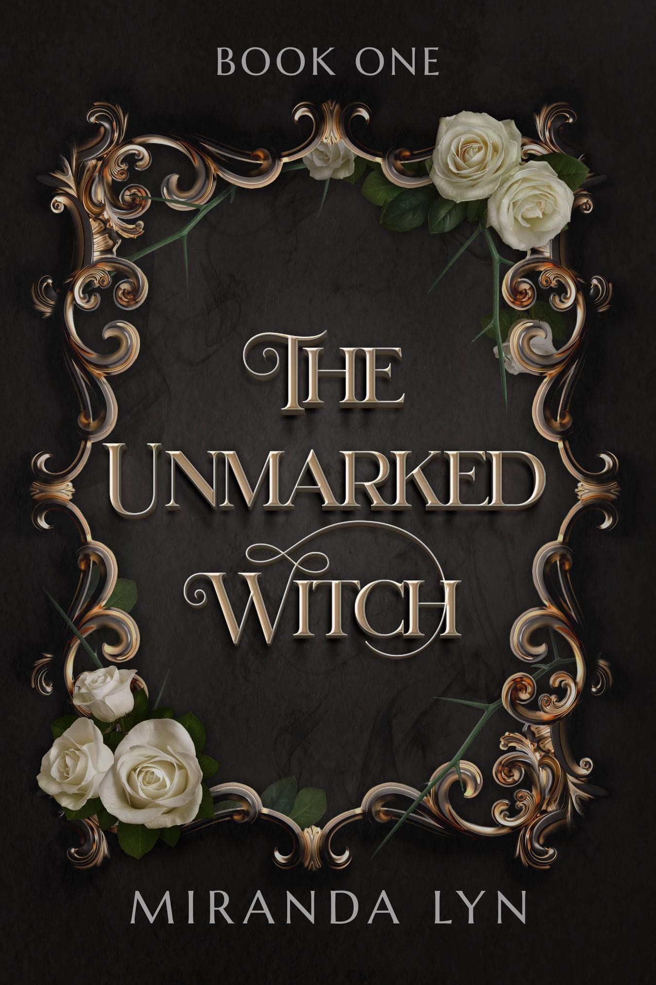The Unmarked Witch (Unmarked #1)