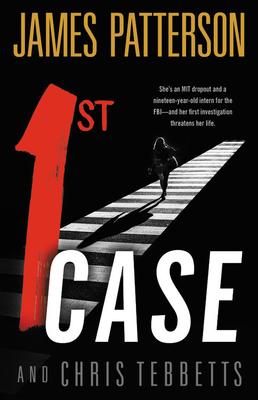1st Case by James Patterson