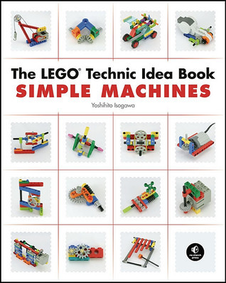The LEGO Technic Idea Book: Simple Machines