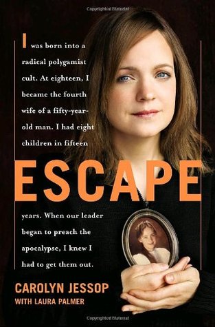 Escape by Carolyn Jessop ,  Laura Palmer