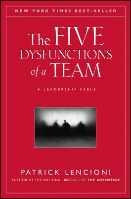 The Five Dysfunctions of a Team