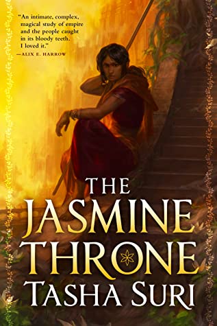 The Jasmine Throne (The Burning Kingdoms #1)