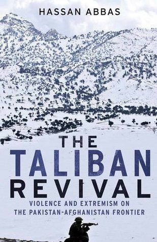 The Taliban Revival by Hassan Abbas