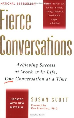 Fierce Conversations by Susan Scott