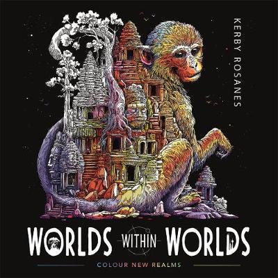 Worlds Within Worlds by Kerby Rosanes