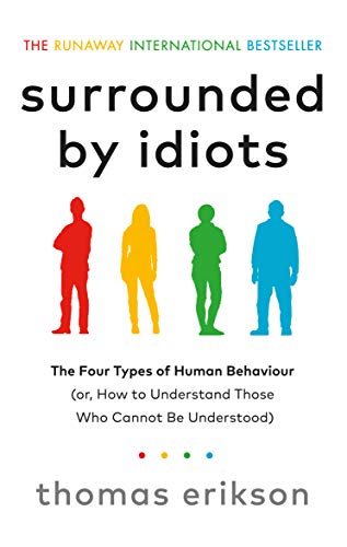 Surrounded by Idiots by Thomas Erikson