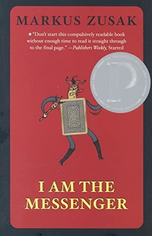 I Am the Messenger by Markus Zusak
