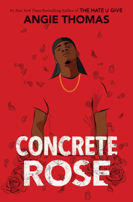 Concrete Rose (The Hate U Give)