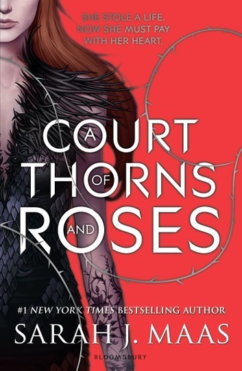 A Court of Thorns and Roses #1