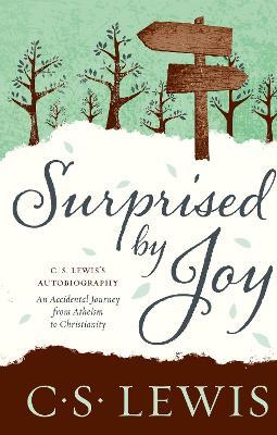 Surprised by Joy by C.S. Lewis