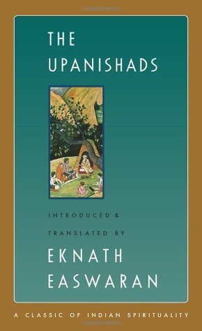 The Upanishads by Eknath Easwaran