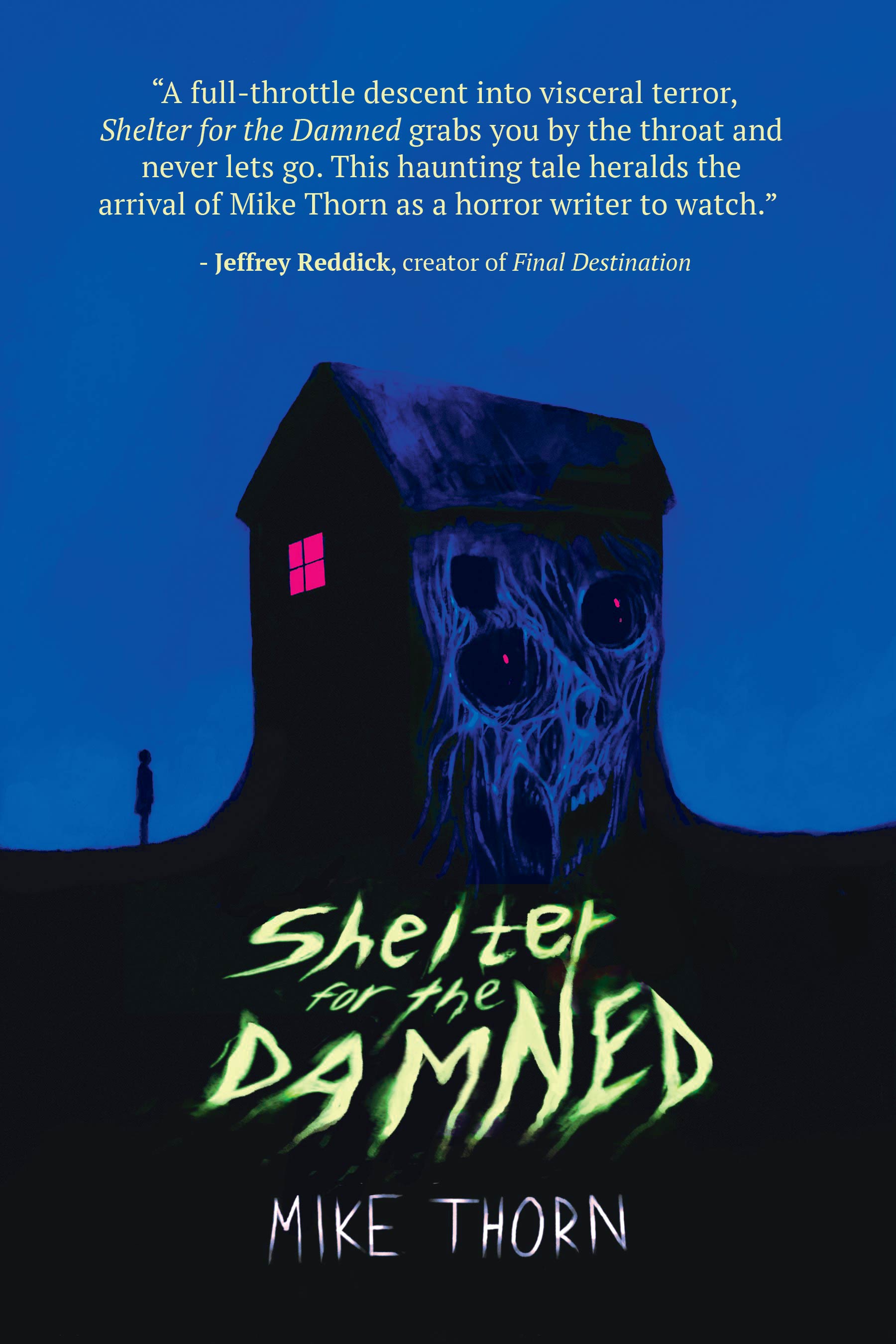Shelter for the Damned