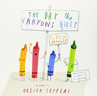 The Day the Crayons Quit (Crayons)