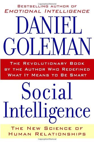 Social Intelligence by Daniel Goleman