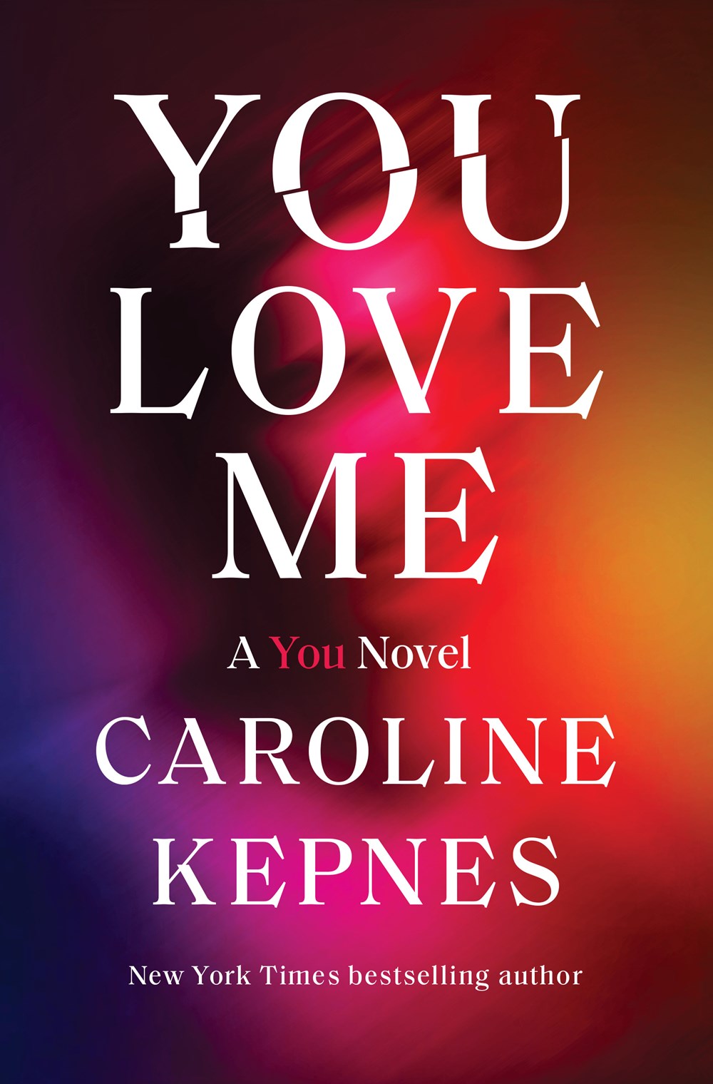 You Love Me (You #3)
