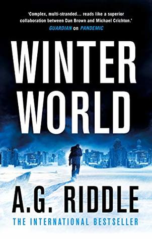 Winter World #1 by A.G. Riddle