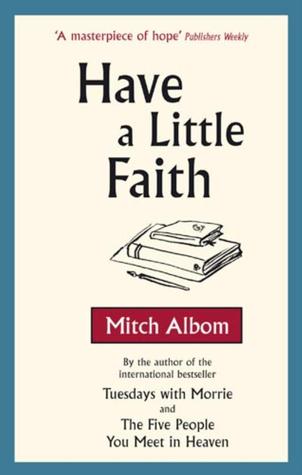 Have a Little Faith by Mitch Albom
