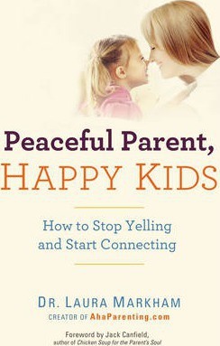 Peaceful Parent, Happy Kids