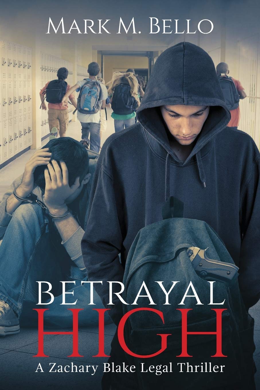 Betrayal High by Mark M. Bello
