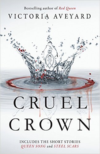 Cruel Crown (Red Queen #0.1-0.2)