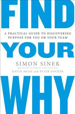 Find Your Why by Simon Sinek