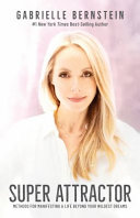 Super Attractor by Gabrielle Bernstein