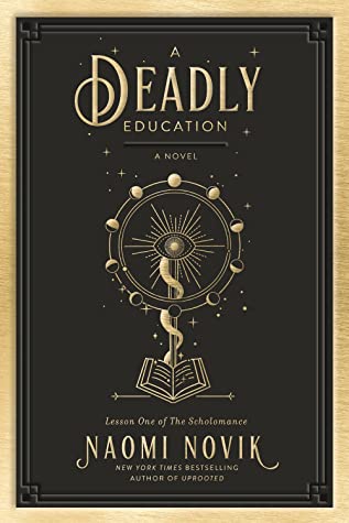 A Deadly Education (The Scholomance #1)