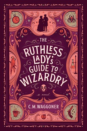 The Ruthless Lady's Guide to Wizardry #2