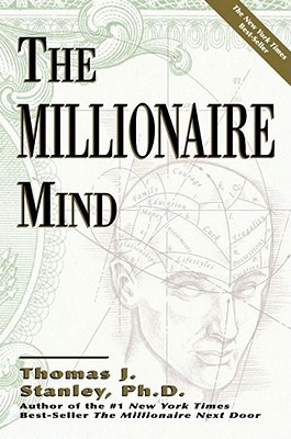 The Millionaire Mind by Thomas J. Stanley