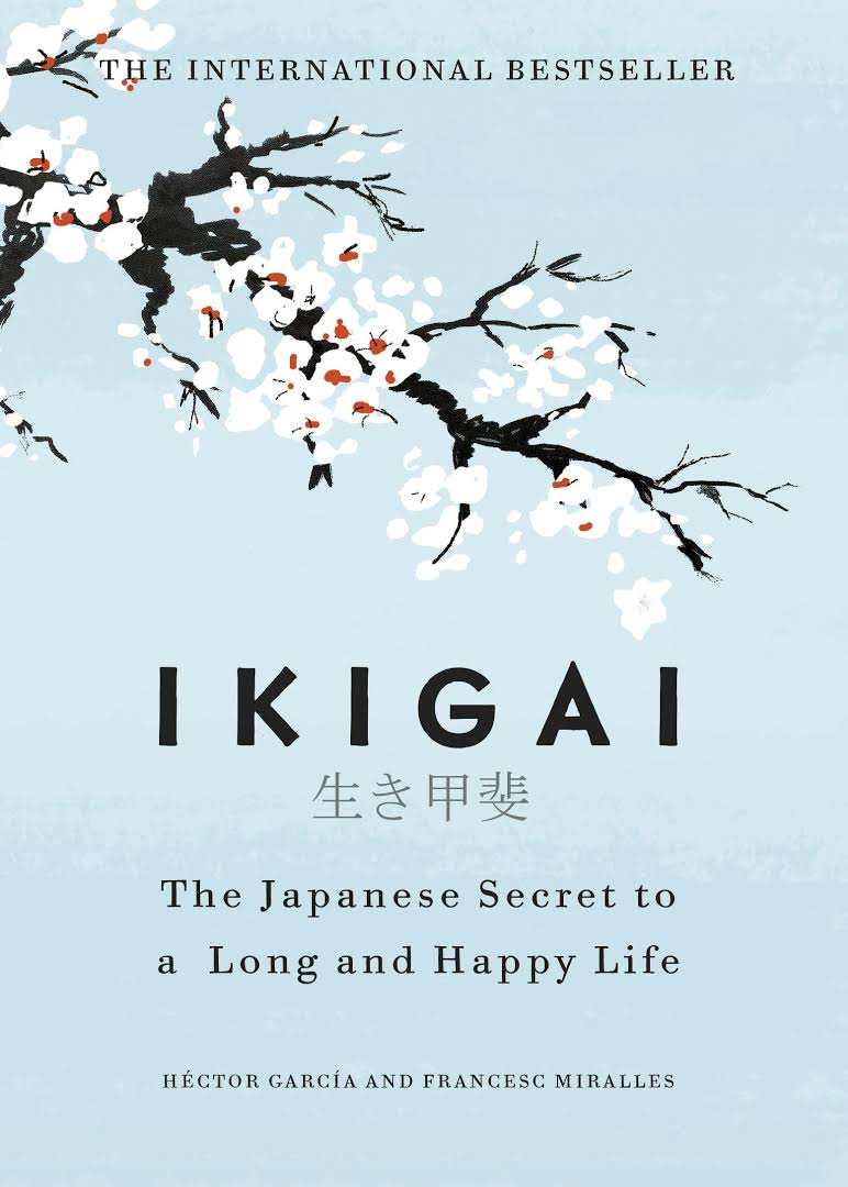 Ikigai by Héctor García , Francesc Miralles