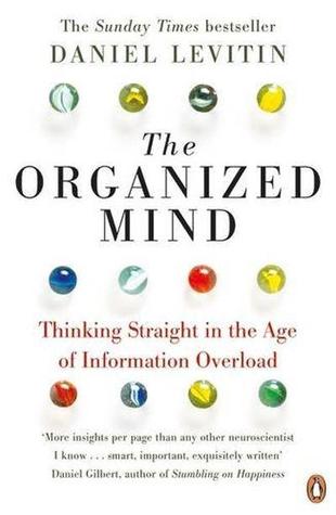 The Organized Mind by Daniel J. Levitin