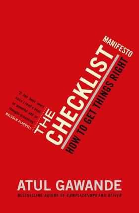 The Checklist Manifesto by Atul Gawande